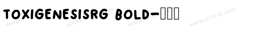 toxigenesisrg bold字体转换